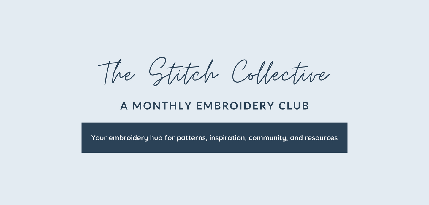 The Stitch Collective: A monthly embroidery club