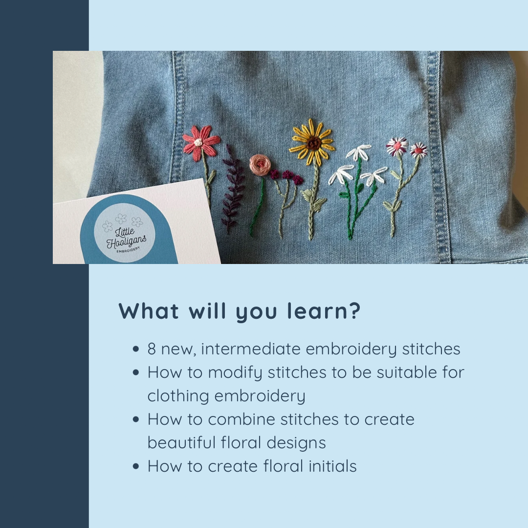 Floral Embroidery Course: An intermediate guide to learning floral designs for clothing